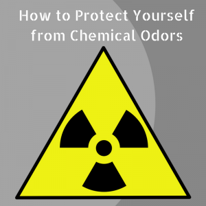 How to Protect Yourself from Chemical Odors