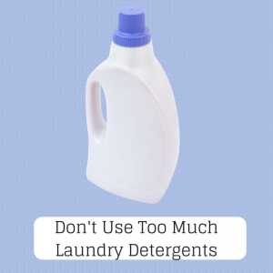 2. Don't Use Too Much Laundry Detergents